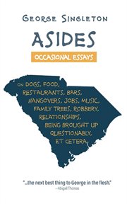 Asides : Occasional Essays on Dogs, Food, Restaurants, Bars, Hangovers, Jobs, Music, Family Trees, Robbery, R cover image cdn