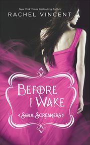 Before I Wake : Soul Screamers cover image cdn