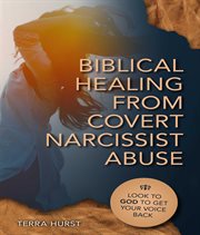 Biblical Healing From Covert Narcissistic Abuse cover image cdn