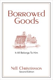 Borrowed goods : it all belongs to him cover image cdn