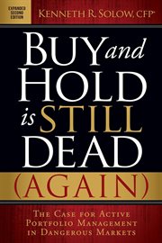 Buy and hold is still dead (again) : the case for active portfolio management in dangerous markets  cover image cdn