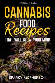 Cannabis Food Recipes That Will Blow Your Mind cover image cdn