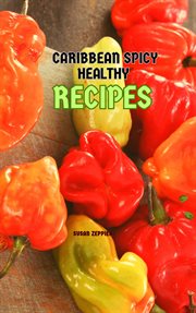 Caribbean Spicy Healthy Recipes cover image cdn