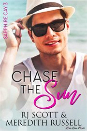 Chase the Sun : Sapphire Cay cover image cdn
