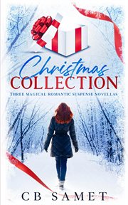 Christmas Collection (Three Magical Romantic Suspense Novellas) cover image cdn