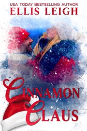 Cinnamon Claus : Heartthrobs & Holidays cover image cdn