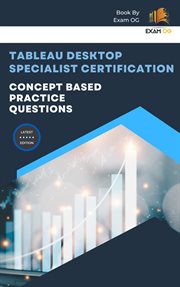 Tableau desktop specialist certification : concept based practice questions cover image cdn