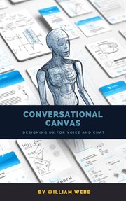 Conversational Canvas : Designing UX for Voice and Chat cover image cdn
