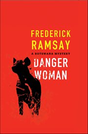 Danger Woman : Botswana Mystery cover image cdn