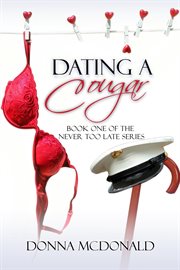 Dating a Cougar : Never Too Late cover image cdn