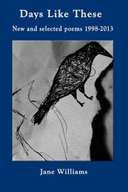 Days Like These : New and Selected Poems 1998-2013 cover image cdn