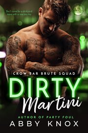 Dirty Martini : Crow Bar Brute Squad cover image cdn