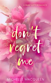 Don't Regret Me : Sweet Dreams cover image cdn