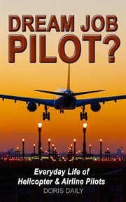 Dream Job Pilot? : Dream Job Pilot? cover image cdn