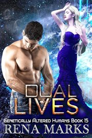 Dual Lives : Genetically Altered Humans cover image cdn