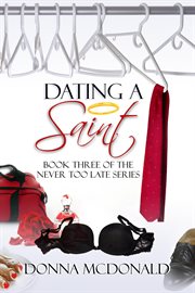 Dating a Saint : Never Too Late cover image cdn