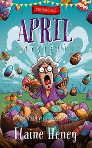 Easter Trouble at the Chocolate Factory Blackthorn Stables April Mystery : Blackthorn Stables cover image cdn