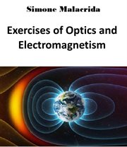 Exercises of Optics and Electromagnetism cover image cdn