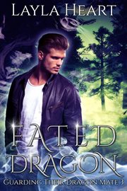 Fated Dragon : Guarding Their Dragon Mate cover image cdn