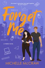 Forget Me : Synergy Office Romance cover image cdn