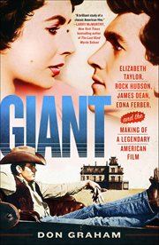 Giant : Elizabeth Taylor, Rock Hudson, James Dean, Edna Ferber, and the Making of a Legendary American Film cover image cdn