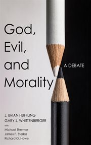God, Evil, and Morality : A Debate cover image cdn