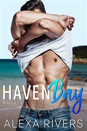 Haven Bay Series : Books #1-3. Haven Bay Collections cover image cdn