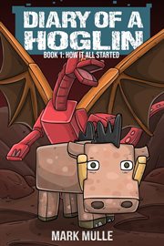 How It All Started : Diary of a Hoglin cover image cdn