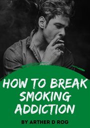 How to Break Smoking Addiction cover image cdn