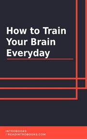 How to Train Your Brain Everyday cover image cdn