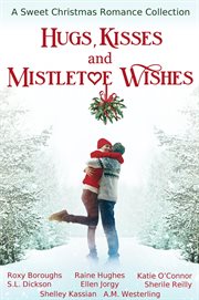 Hugs, Kisses and Mistletoe Wishes cover image cdn