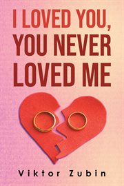 I Loved You, You Never Loved Me cover image cdn