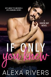 If Only You Knew : Haven Bay cover image cdn