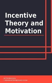 Incentive Theory and Motivation cover image cdn