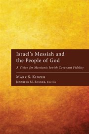ISRAEL'S MESSIAH AND THE PEOPLE OF GOD cover image cdn