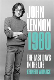 John Lennon 1980 : The Last Days in the Life cover image cdn