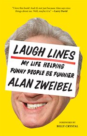 Laugh Lines : My Life Helping Funny People Be Funnier cover image cdn