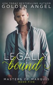 Legally Bound : Masters of Marquis cover image cdn