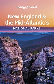 Lonely Planet New England & the Mid-Atlantic's National Parks : National Parks Guide cover image cdn