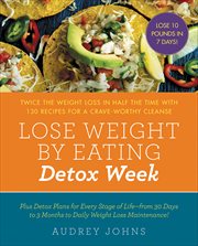 Lose Weight by Eating : Detox Week cover image cdn