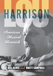 Lou Harrison : American musical maverick cover image cdn