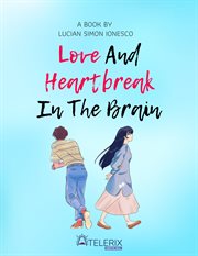 Love and Heartbreak in the Brain cover image cdn