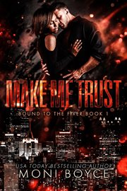 Make Me Trust : Bound to the Fixer cover image cdn