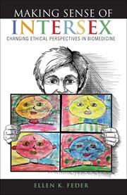 Making sense of intersex : changing ethical perspectives in biomedicine cover image cdn