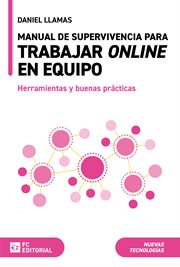 Manual de supervivencia para trabajar online en equipo : Herramientas y buenas prácticas cover image cdn