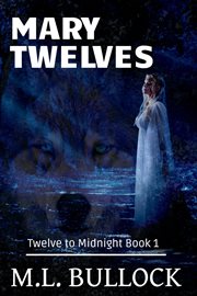 Mary Twelves : Twelve to Midnight cover image cdn
