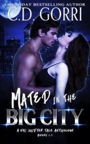 Mated in the Big City : NYC Shifter Tales cover image cdn