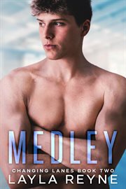 Medley : A Friends-to-Lovers MM Sports Romance. Changing Lanes cover image cdn