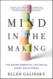 Mind in the Making : The Seven Essential Life Skills Every Child Needs cover image cdn