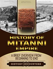 Mitanni Empire : A Brief Overview From Beginning to the End cover image cdn